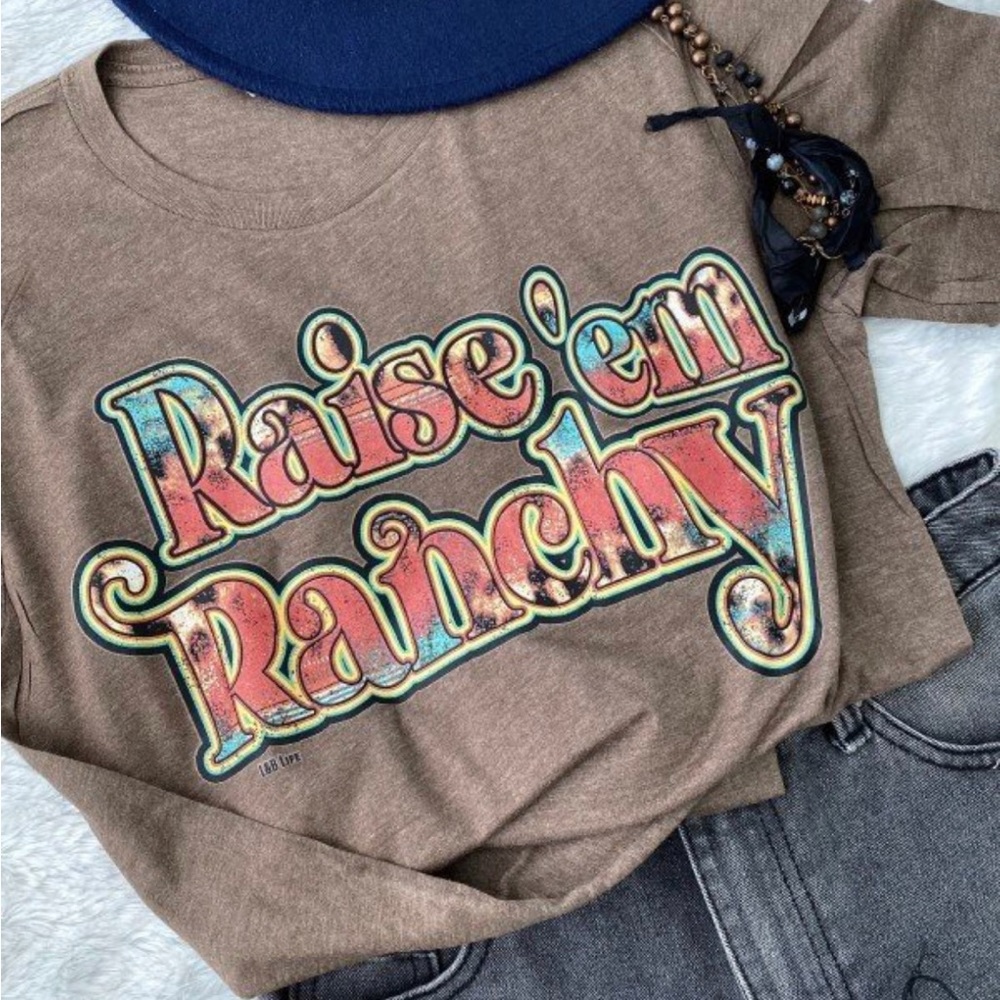 Raise ‘em Ranchy Tee